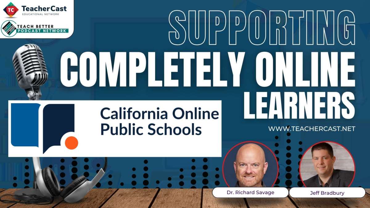 California Online Public School - Dr. Richard Savage