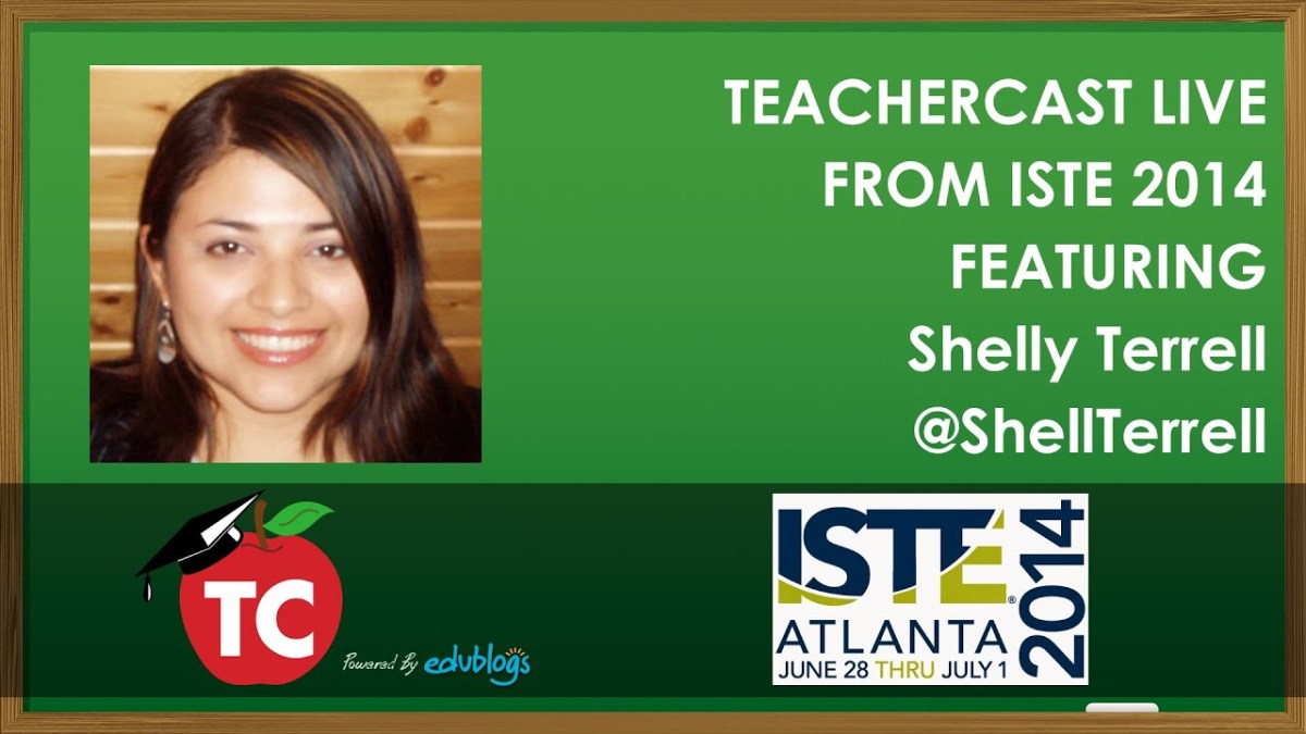 An Interview with Shelly Terrell From The ISTE Conference