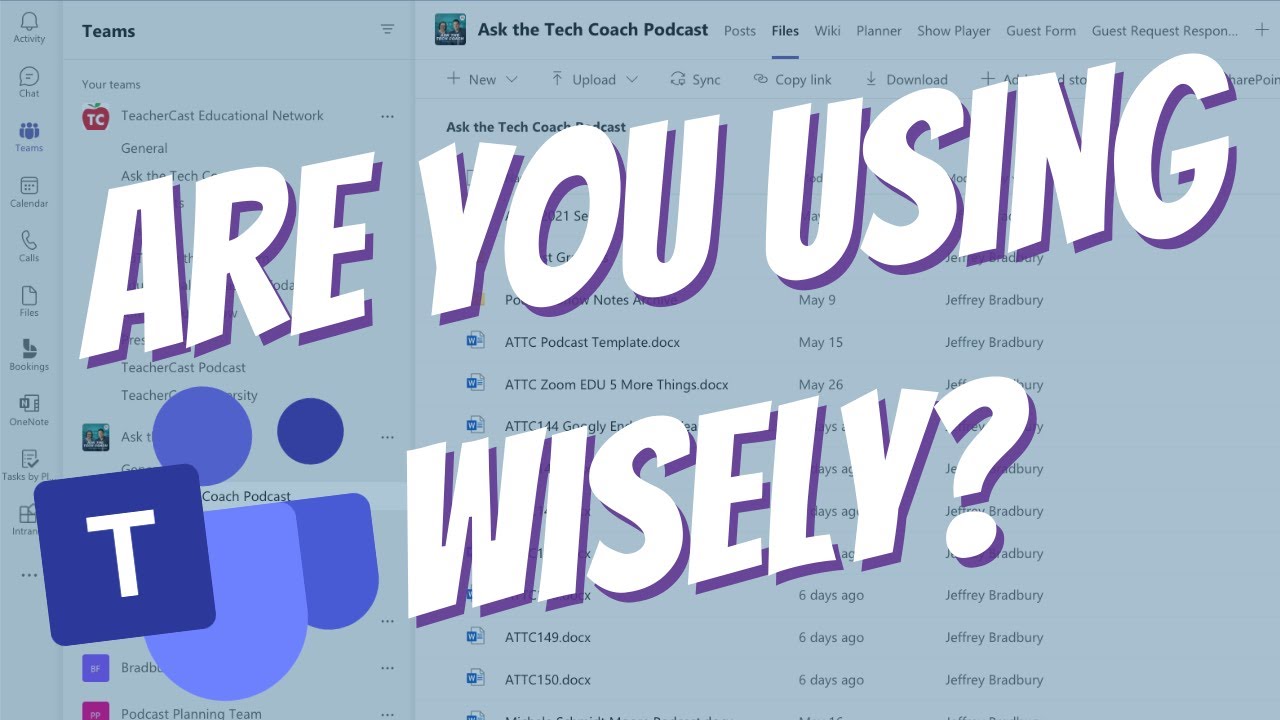 Are you using Microsoft Teams Wisely