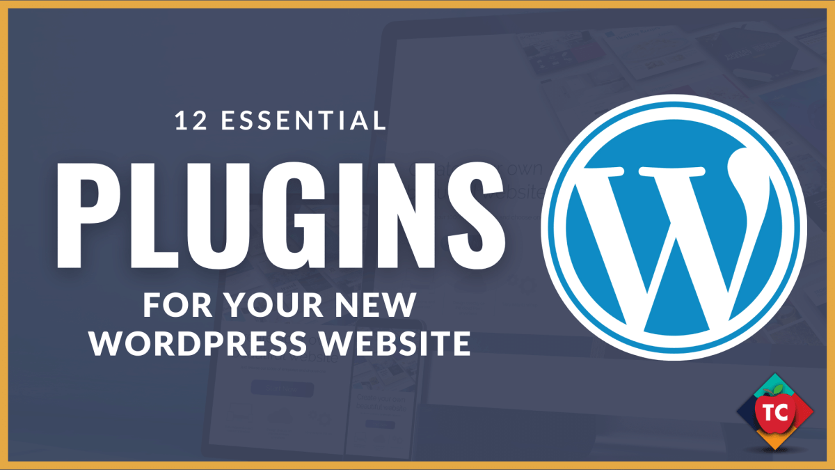 9 Essential WordPress Plugins for Launching New Websites