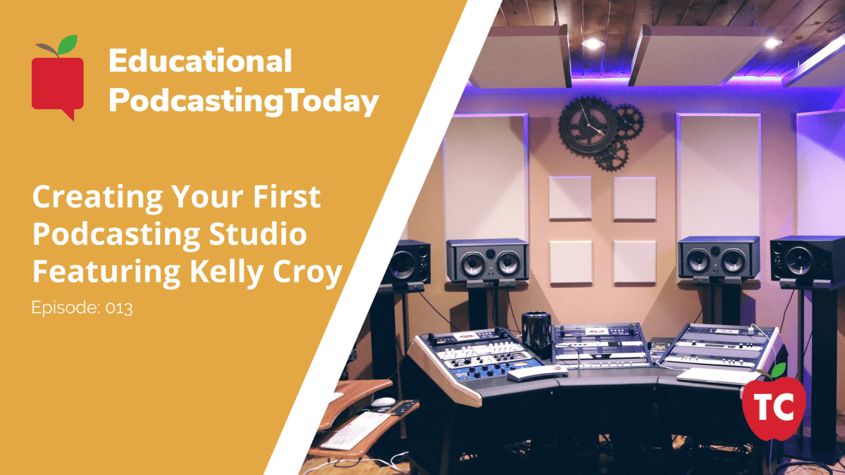 Creating Your First Podcasting Studio