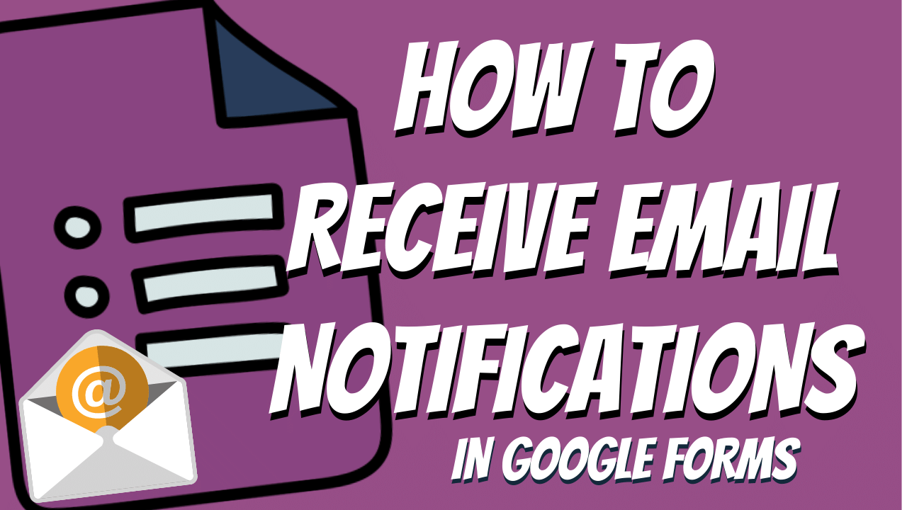 Google Forms Email Notifications