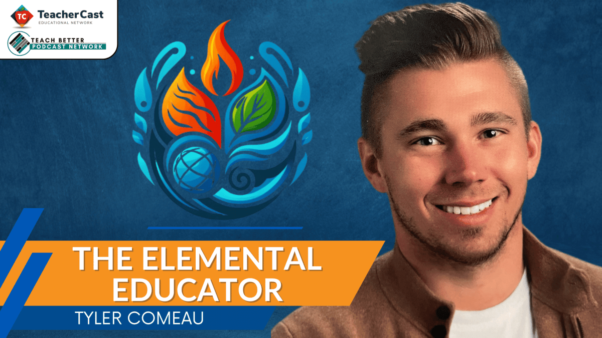 Tyler Comeau - The Elemental Educator